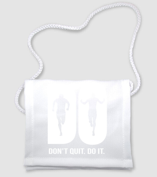 Do it. Don't quit! - Csináld. Ne add fel! - fehér minta fehér pólón