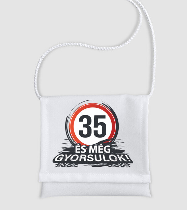 35-ös tábla - És még gyorsulok minta fehér pólón