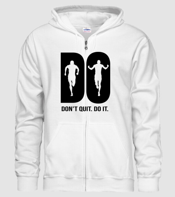 Do it - Don't quit - Csináld. Ne add fel! minta fehér pólón