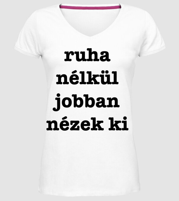 Ruha nélkül minta fehér pólón