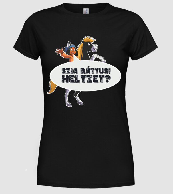 Szia bátyus! Helyzet? minta fekete pólón
