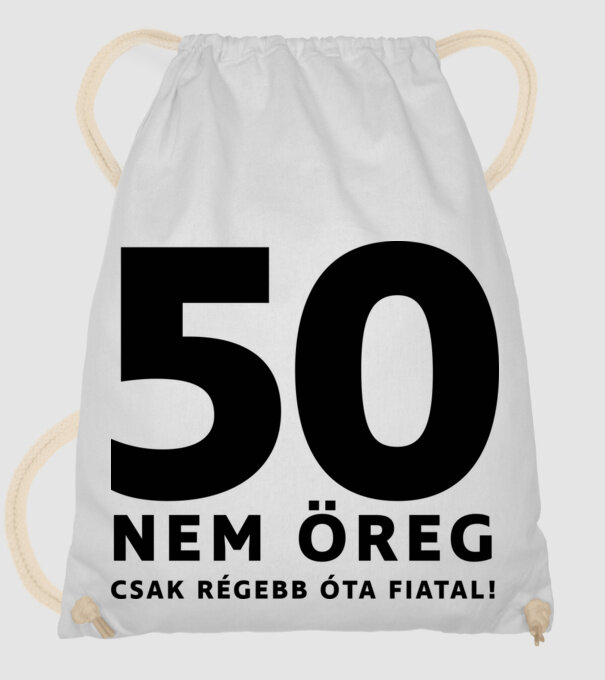 50. születésnap - 50, nem öreg, csak régebb óta fiatal! - fekete minta fehér pólón