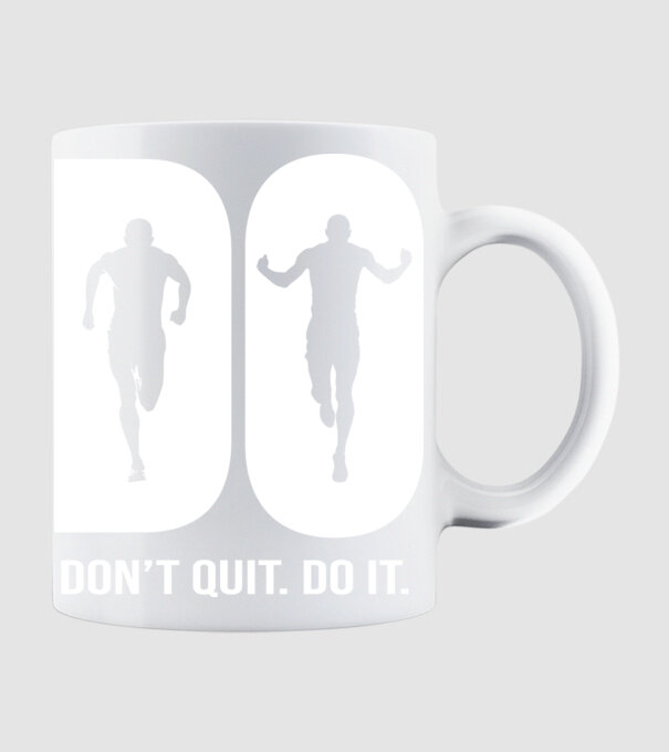 Do it. Don't quit! - Csináld. Ne add fel! - fehér minta fehér pólón