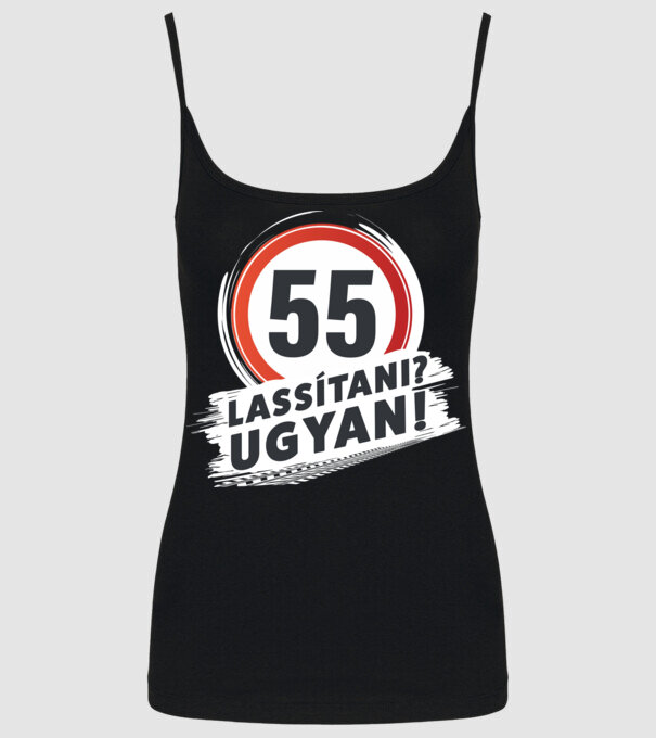 55-ös tábla: lassítani? - fehér minta fekete pólón