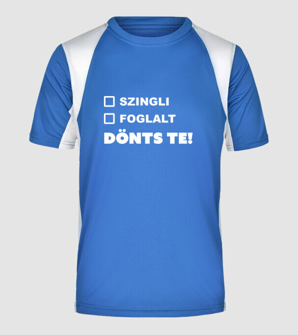 Szingli - Foglalt. Dönts te! minta királykék pólón