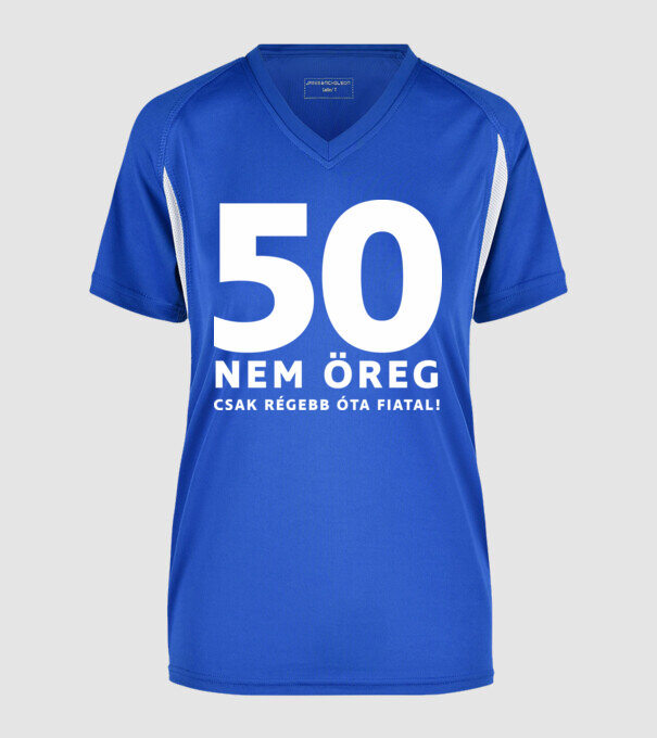50. születésnap - 50, nem öreg, csak régebb óta fiatal! minta királykék pólón