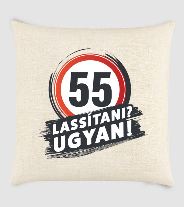 55-ös tábla: Lassítani? Ugyan! minta homokszín pólón