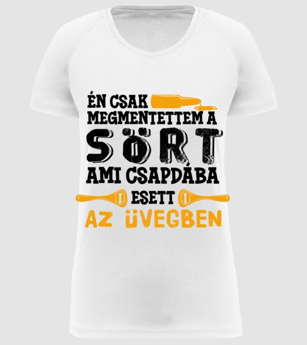 Megmentettem a sört! minta fehér pólón