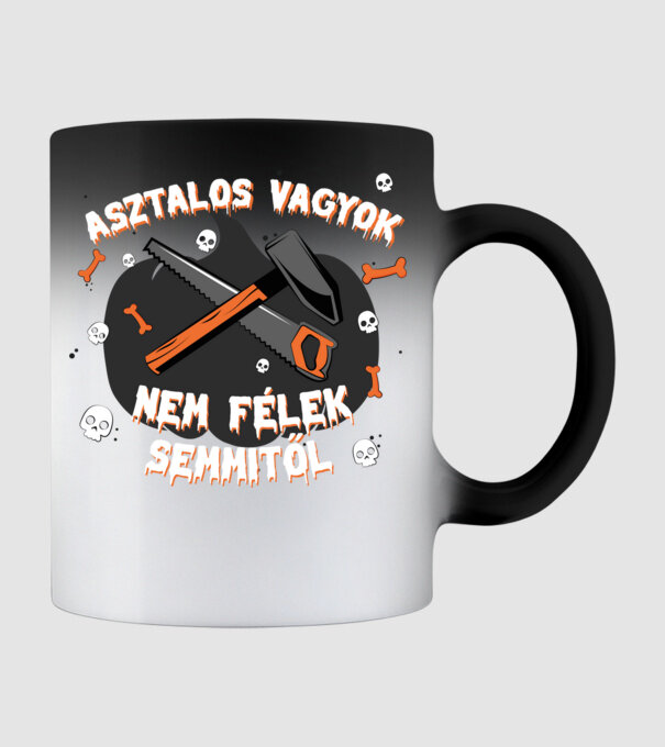 Asztalos vagyok, nem félek semmitől! minta fekete pólón
