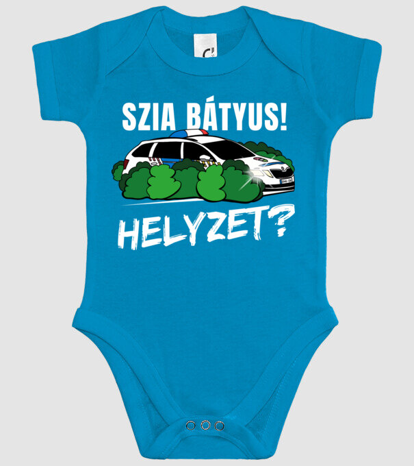 Szia Bátyus! Helyzet? fekete alapra minta türkiz pólón