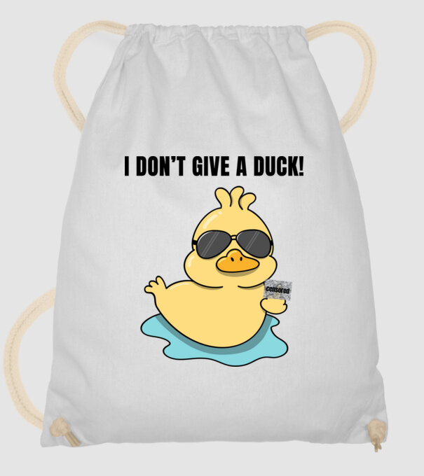 I don't give a duck fehér alap minta fehér pólón