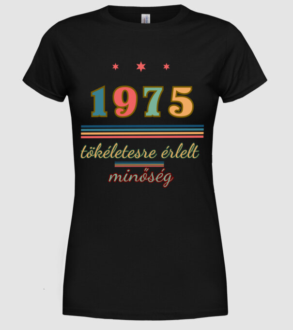 Szülinap tökéletes1975 minta fekete pólón