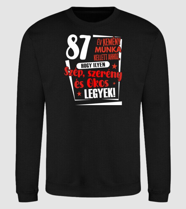 87 év kemény munka kellett minta fekete pólón