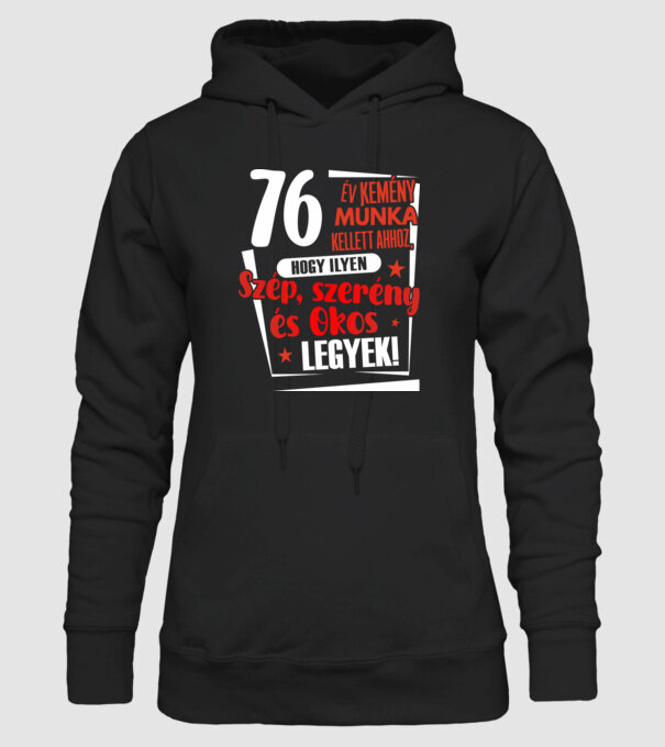 76 év kemény munka kellett minta fekete pólón