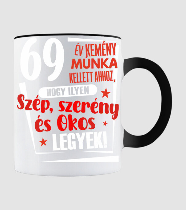 69 év kemény munka kellett minta fekete pólón