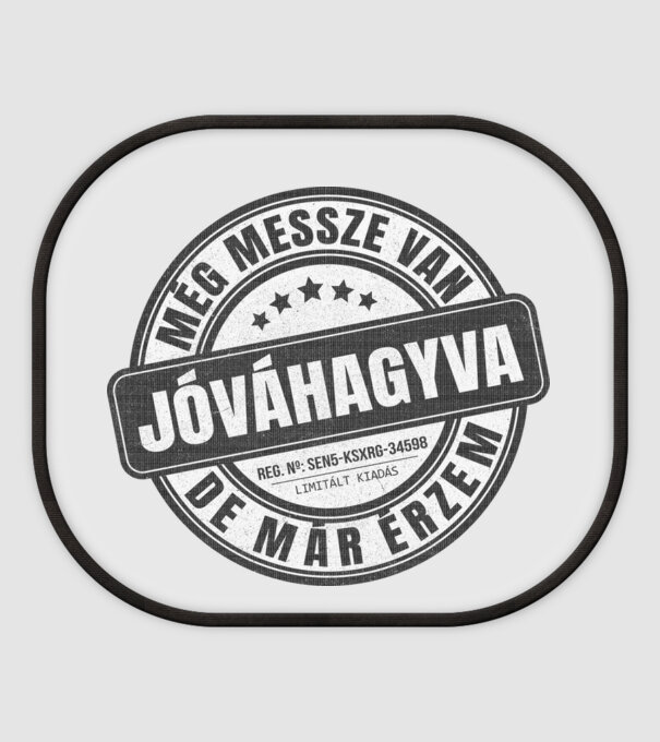 Jóváhagyva bélyegző - messze, de már érzem minta fehér pólón