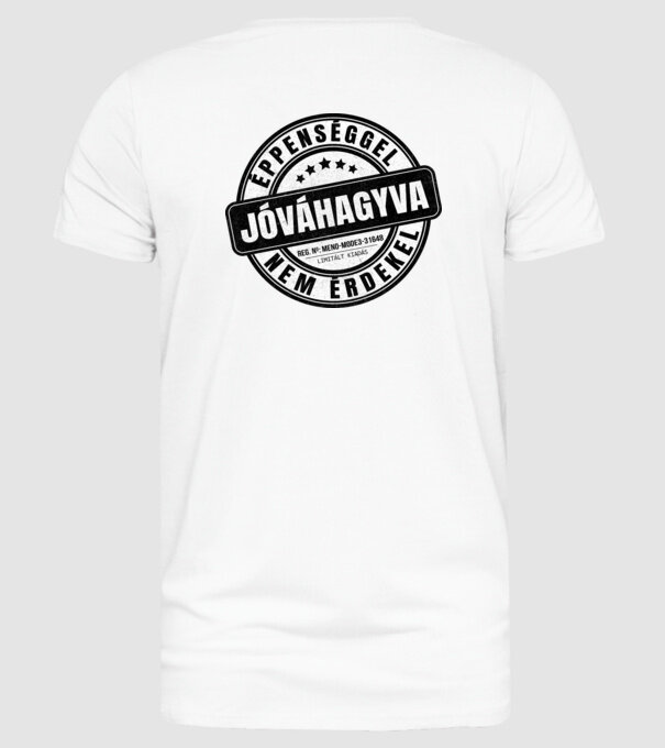 Jóváhagyva bélyegző - nem érdekel minta fehér pólón