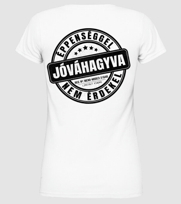 Jóváhagyva bélyegző - nem érdekel minta fehér pólón