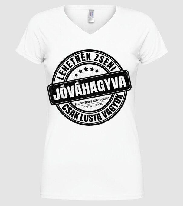 Jóváhagyva bélyegző - lehetnék zseni minta fehér pólón