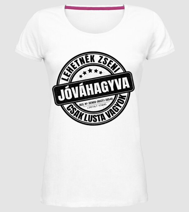 Jóváhagyva bélyegző - lehetnék zseni minta fehér pólón