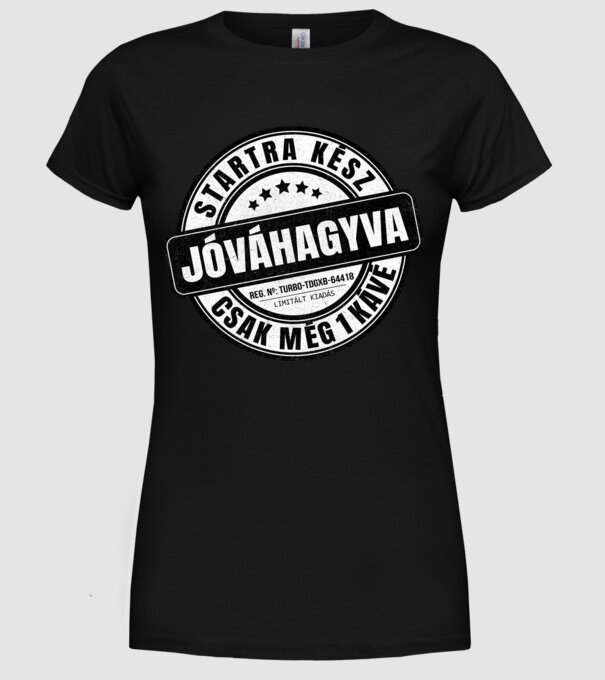 Jóváhagyva bélyegző - még egy kávé minta fekete pólón