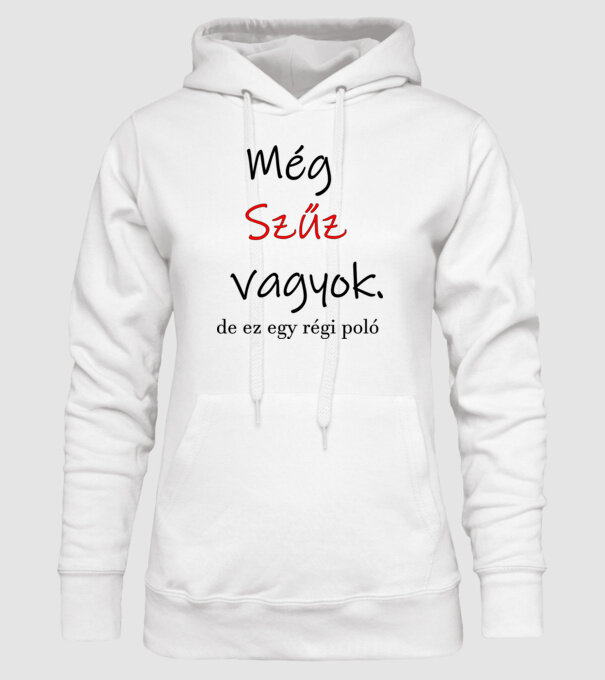 Még Szűz vagyok minta fehér pólón