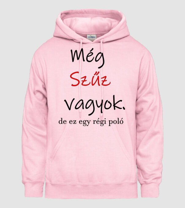 Még Szűz vagyok minta világos rózsaszín pólón