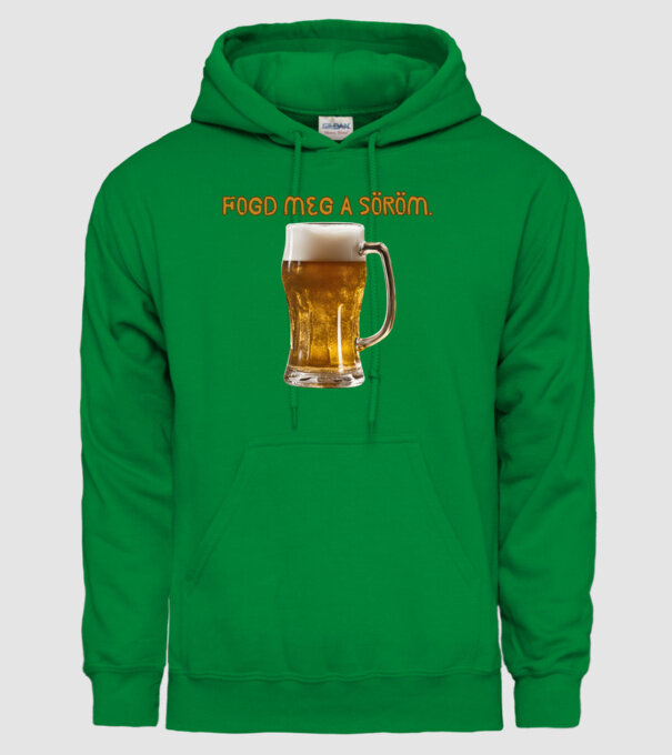 Fogd meg a söröm minta zöld pólón