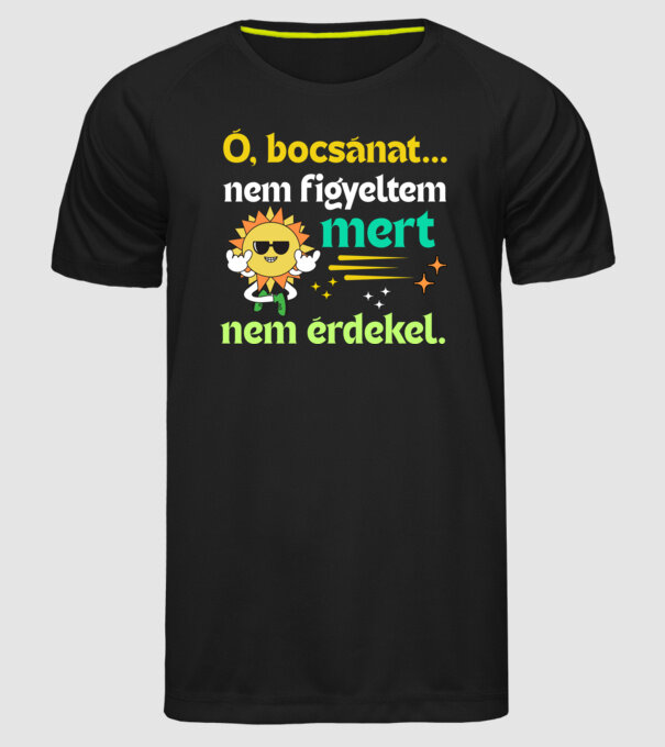 Ó bocsánat nem figyeltem mert nem érdekel minta fekete pólón