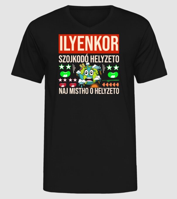 ILYENKOR SZOJKODÓ HELYZETÓ NAJ MISTHO minta fekete pólón