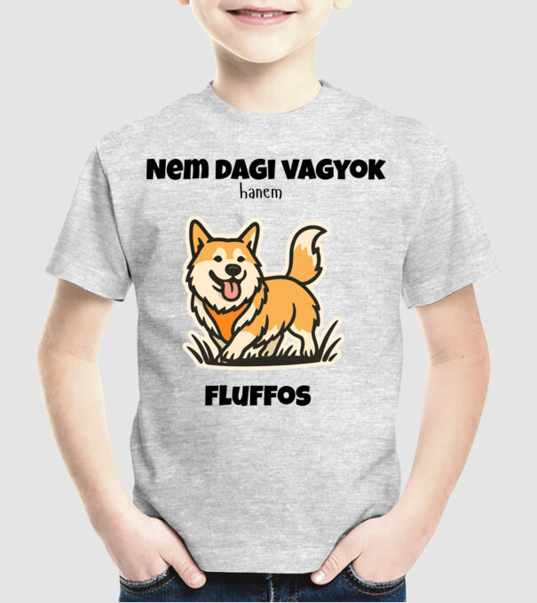 Nem Dagi, Csak Fluffos minta szürke pólón