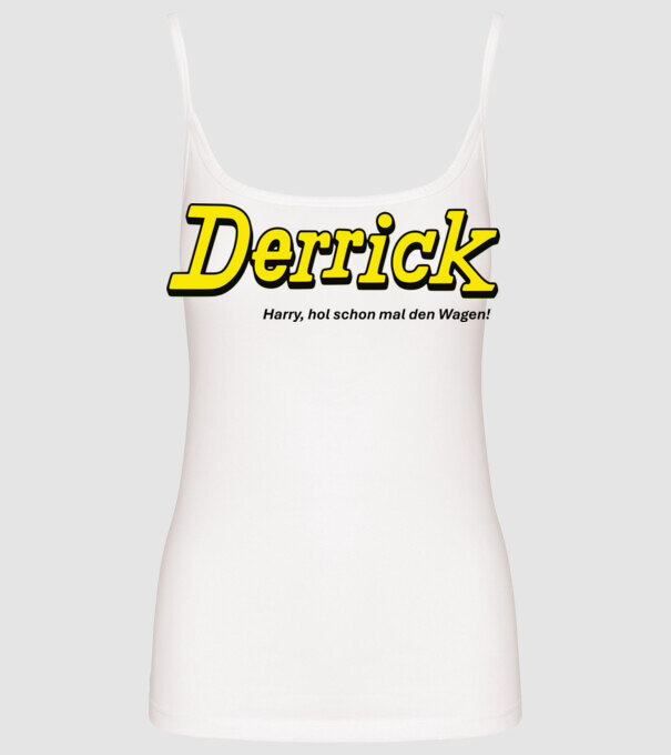 Derrick_hozzd_a_kocsit_de_black minta fehér pólón
