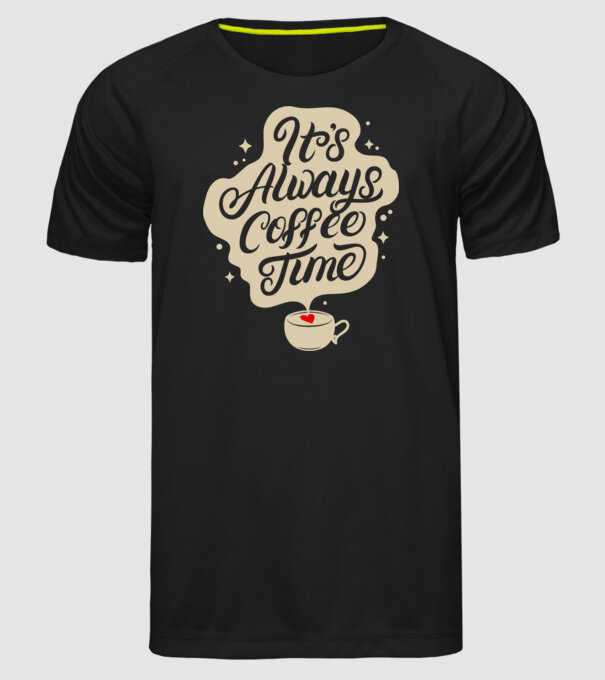 It's always coffee time 2c minta fekete pólón