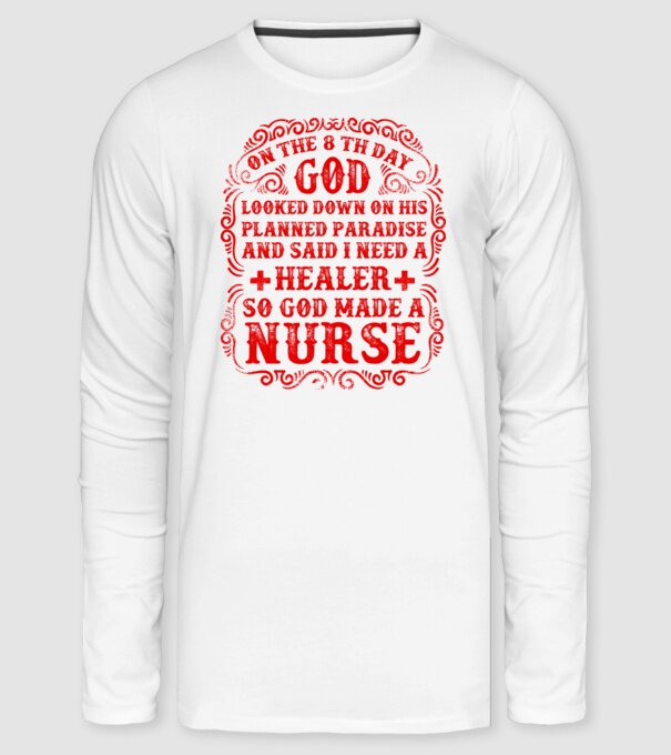 God Made a Nurse minta fehér pólón