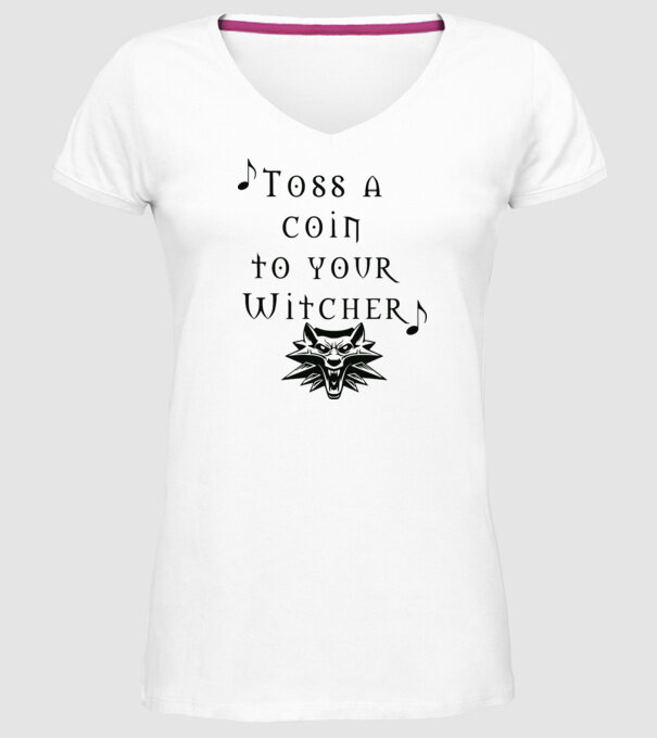 Toss a Coin to your Witcher minta fehér pólón