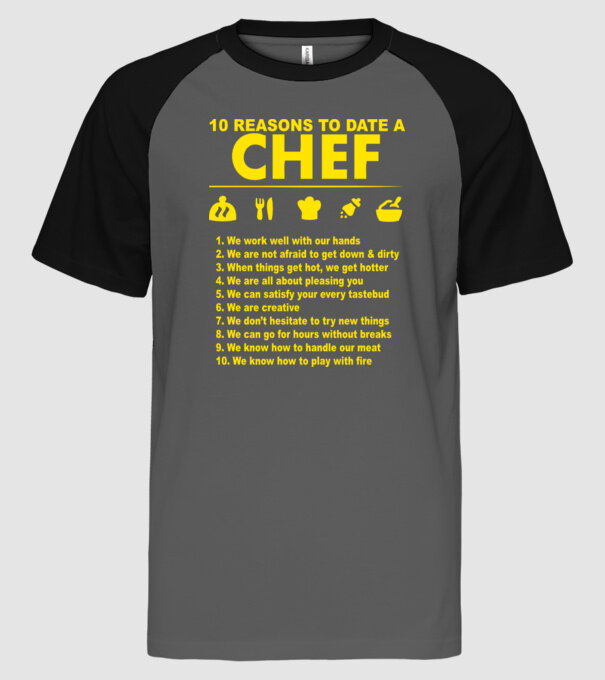 10 reasons to date a chef minta szürke/fekete pólón