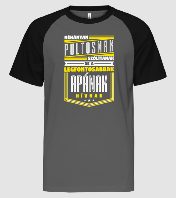 Néhányan Pultosnak szólítanak... minta szürke/fekete pólón