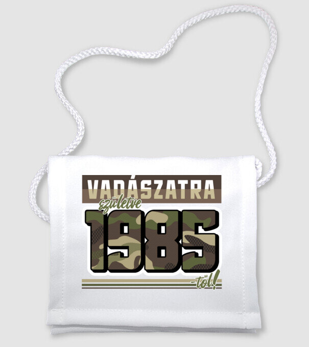 Vadászatra születve 1985-től! minta fehér pólón