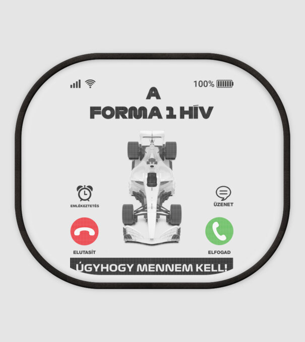 A Forma 1 hív úgyhogy mennem kell minta fehér pólón