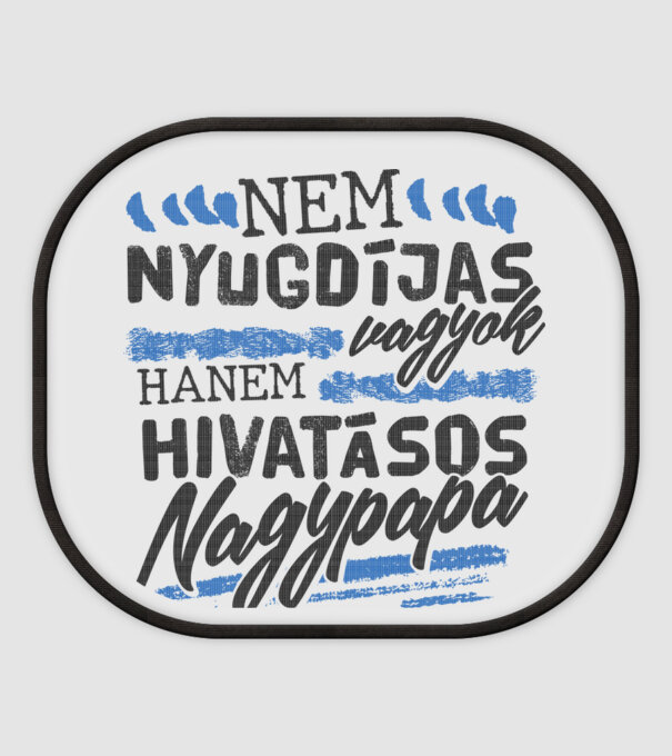 Nem nyugdíjas hanem Nagypapa minta fehér pólón