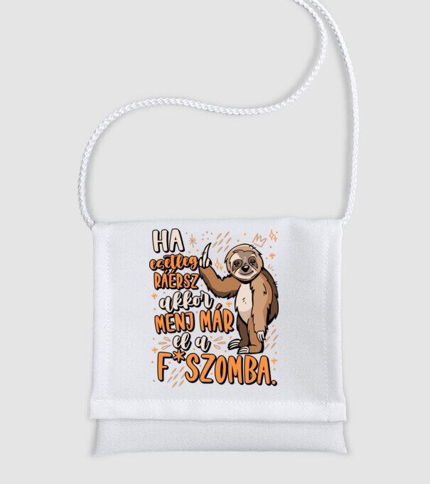 Menj a fszomba lajhár minta fehér pólón