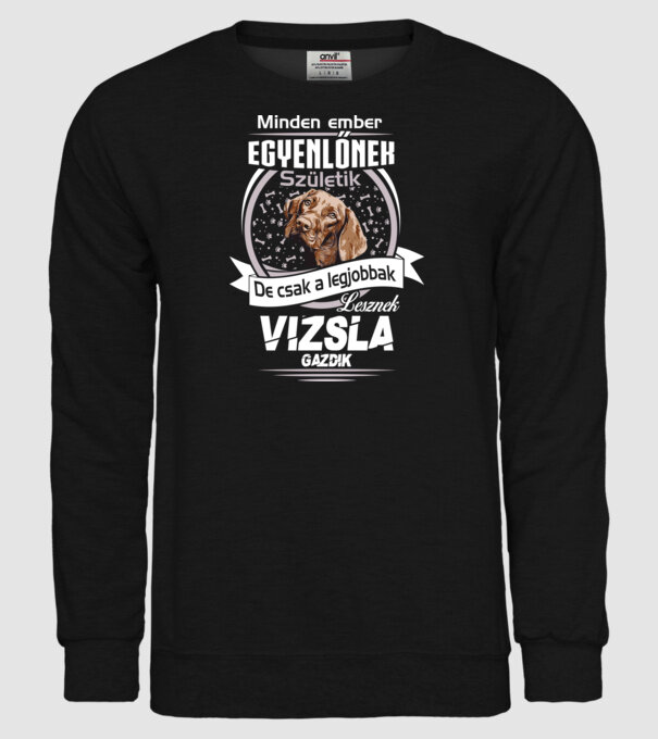 Minden ember egyenlő de csak a legjobbak lesznek vizsla gazdik minta fekete pólón
