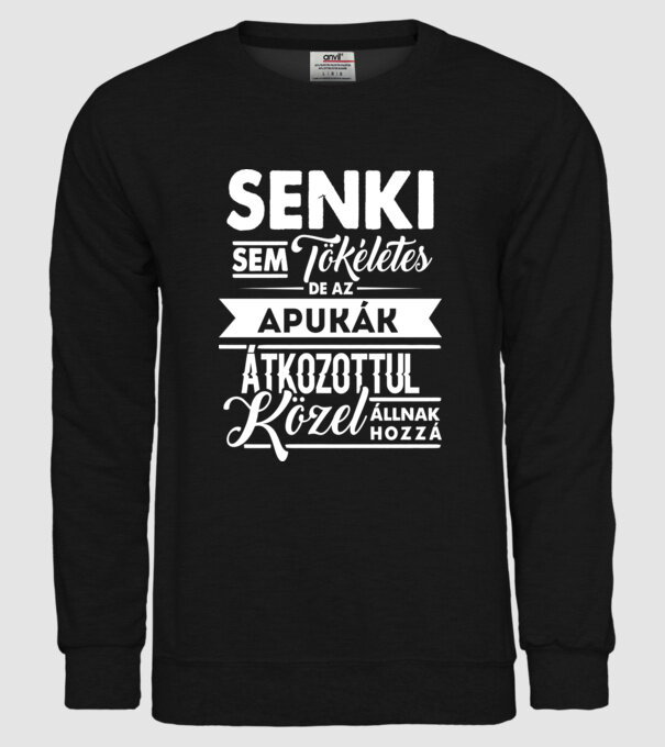 Senki sem tökéletes...apukák minta fekete pólón