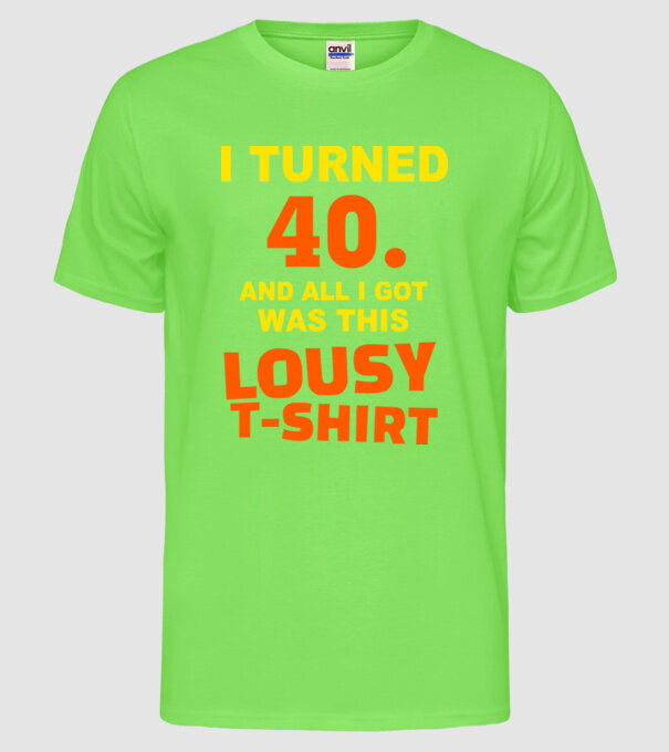 Lousy T-shirt 40 minta neonzöld pólón