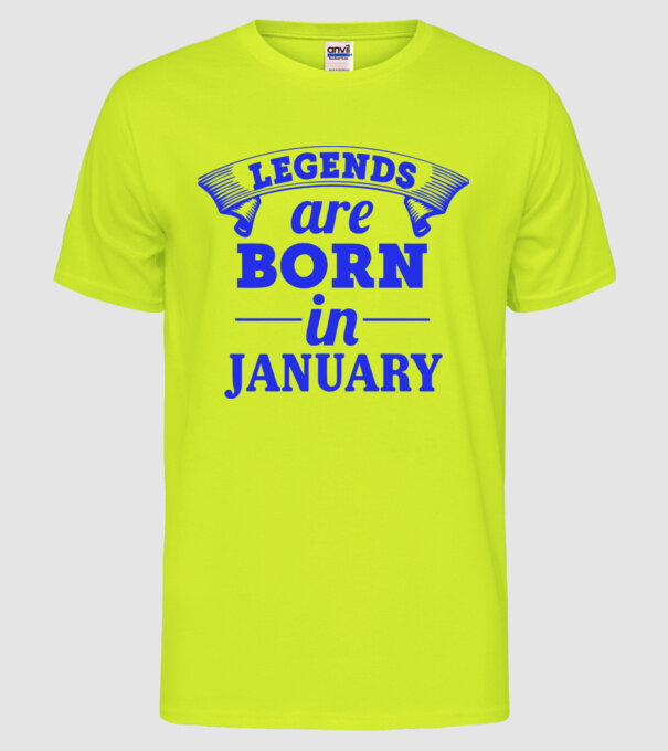 Legends are born in January minta neonsárga pólón