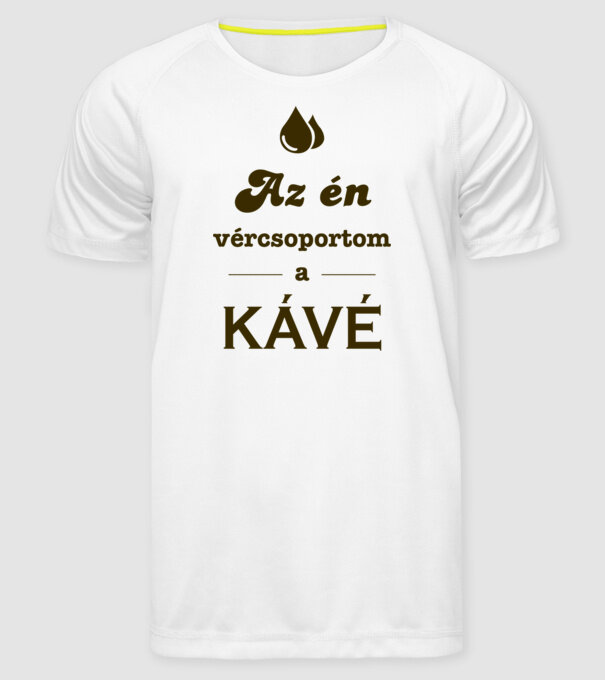 Az én vércsoportom a kávé minta fehér pólón