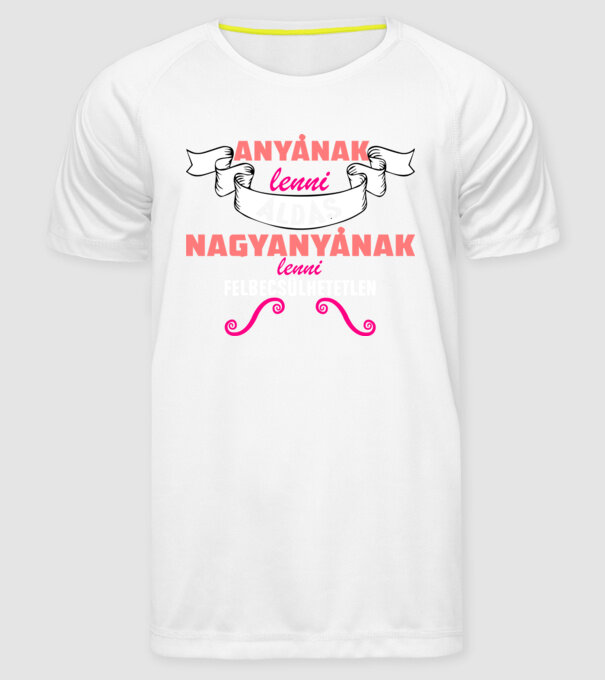 Felbecsülhetetlen Nagymama minta fehér pólón