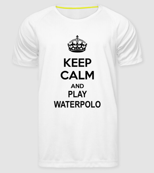 Keep Calm and play waterpolo minta fehér pólón