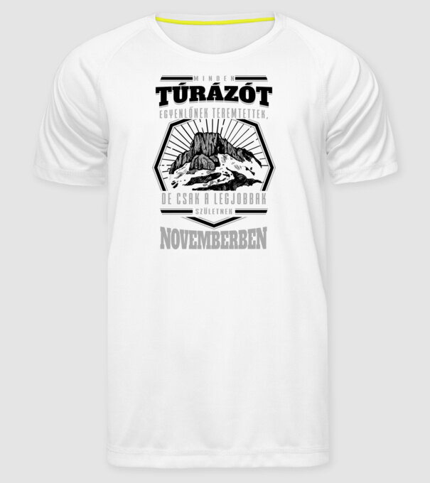 Minden túrázót egyenlőnek teremtettek november minta fehér pólón