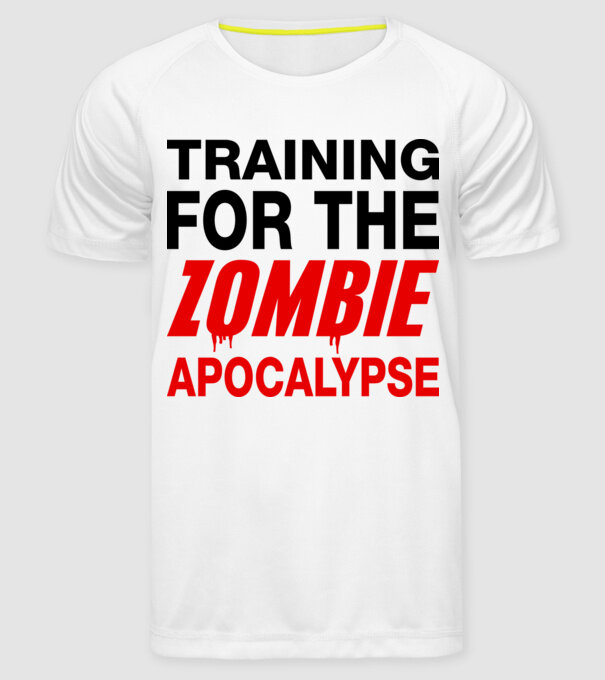 training for the zombie apocalypse minta fehér pólón